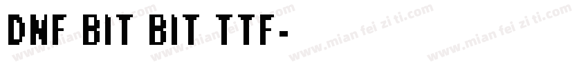 DNF BIT BIT TTF字体转换